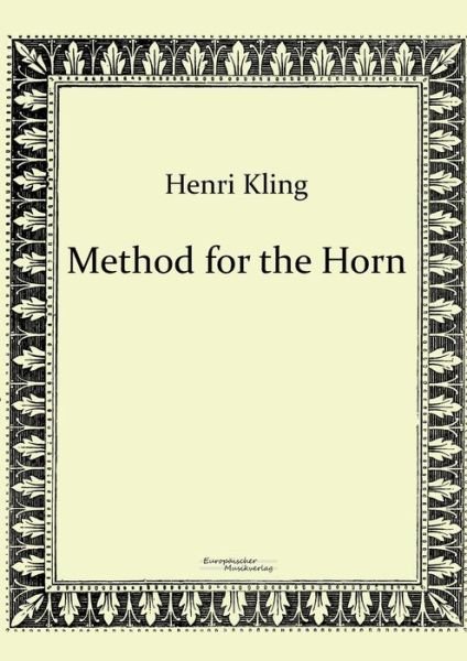 Cover for Henri Kling · Method for the Horn (Pocketbok) (2019)