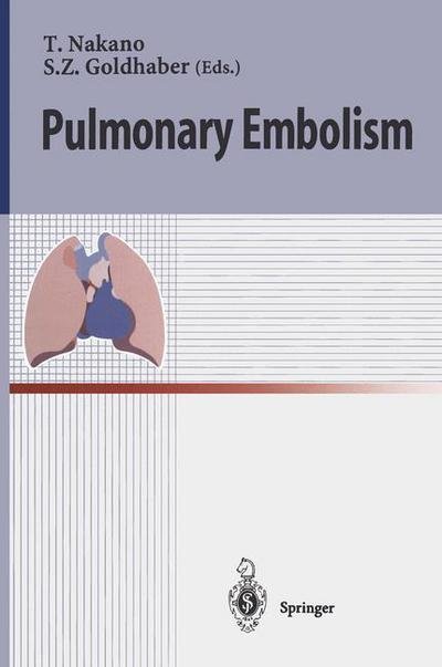 Takeshi Nakano · Pulmonary Embolism (Taschenbuch) [Softcover reprint of the original 1st ed. 1999 edition] (2014)