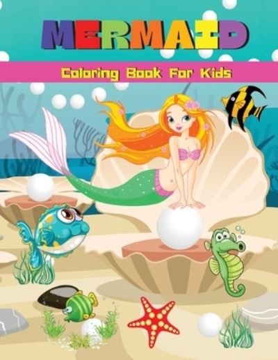 Cover for Wolfe Cobb · Mermaid Coloring Book For Kids (Paperback Book) (2021)