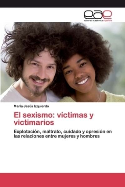 Cover for Izquierdo · El sexismo: víctimas y victim (Book) (2020)