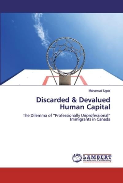 Cover for Ugas · Discarded &amp; Devalued Human Cap (Buch) (2019)