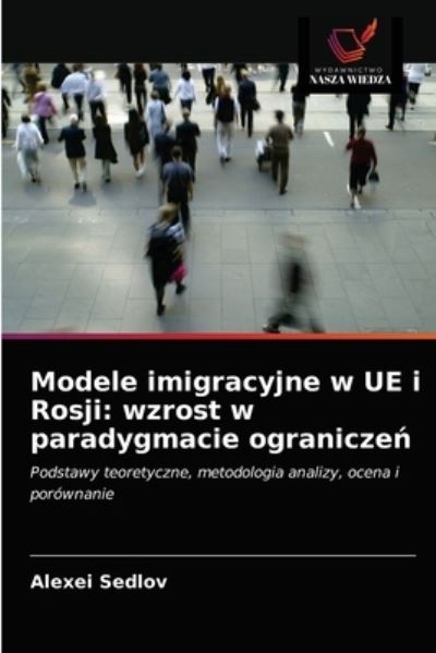 Cover for Alexei Sedlov · Modele imigracyjne w UE i Rosji (Paperback Book) (2021)