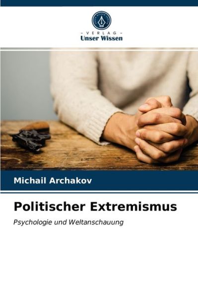 Cover for Michail Archakov · Politischer Extremismus (Paperback Book) (2021)