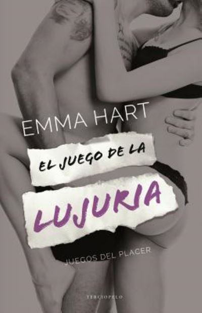 Cover for Emma Hart · El Juego de La Lujuria (Pocketbok) (2016)