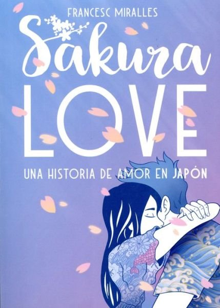 Cover for Francesc Miralles · Sakura Love (Pocketbok) (2019)