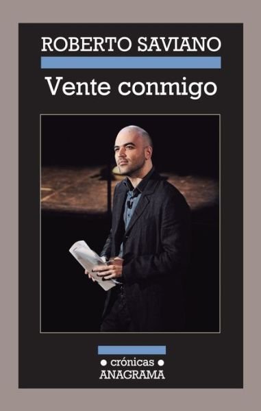 Vente Conmigo - Roberto Saviano - Books - Anagrama - 9788433925954 - July 13, 2011