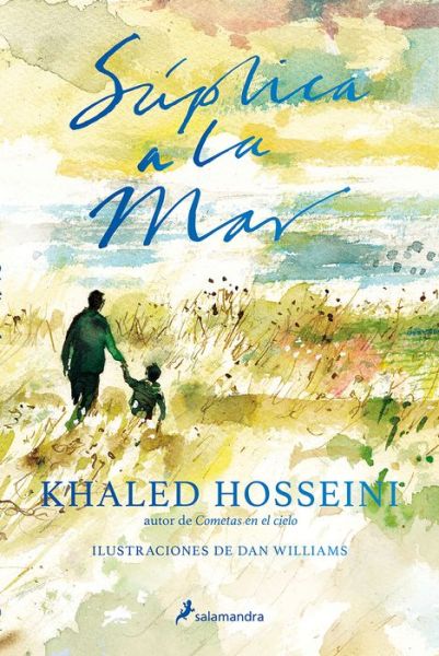 Cover for Khaled Hosseini · Suplica a la mar / Sea Prayer (Hardcover Book) (2018)