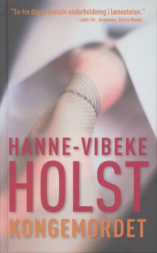 Cover for Hanne-Vibeke Holst · Gyldendal Hardback: Kongemordet (Hardcover Book) [3e édition] (2006)