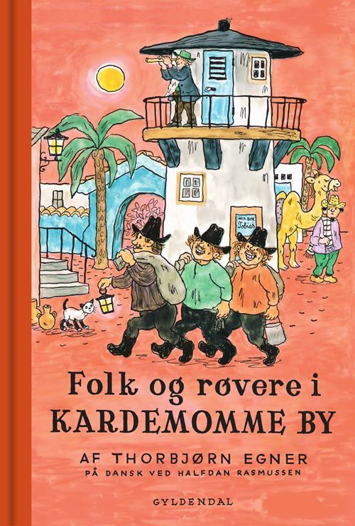 Cover for Thorbjørn Egner · Thorbjørn Egner: Folk og røvere i Kardemomme by (Inbunden Bok) [3:e utgåva] (2024)