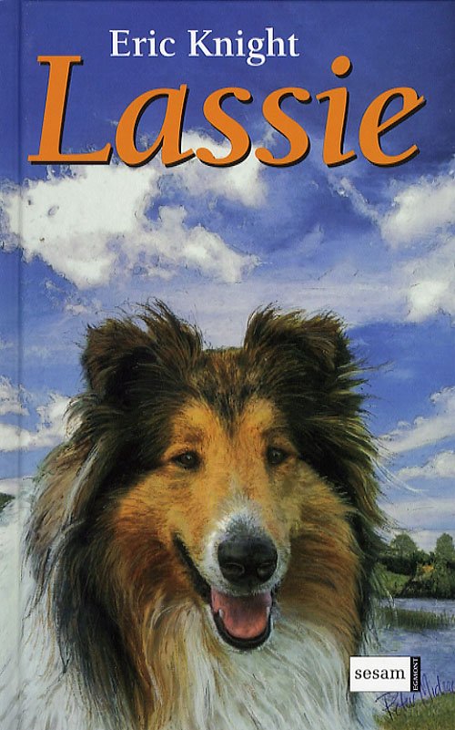 Cover for Eric Knight · Lassiebøgerne.: Lassie (Gebundesens Buch) [1. Ausgabe] (2006)