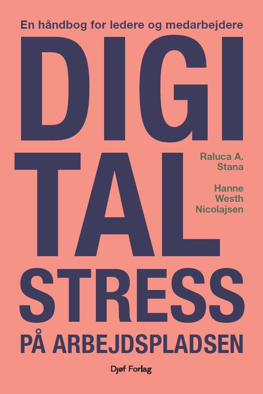 Hanne Westh Nicolajsen Raluca A. Stana · Digital stress på arbejdspladsen (Sewn Spine Book) (2024)