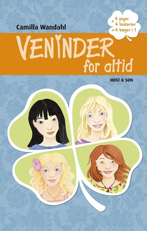 Veninder for altid: Veninder for altid 1-4 - Camilla Wandahl - Libros - Høst og Søn - 9788763835954 - 4 de noviembre de 2014