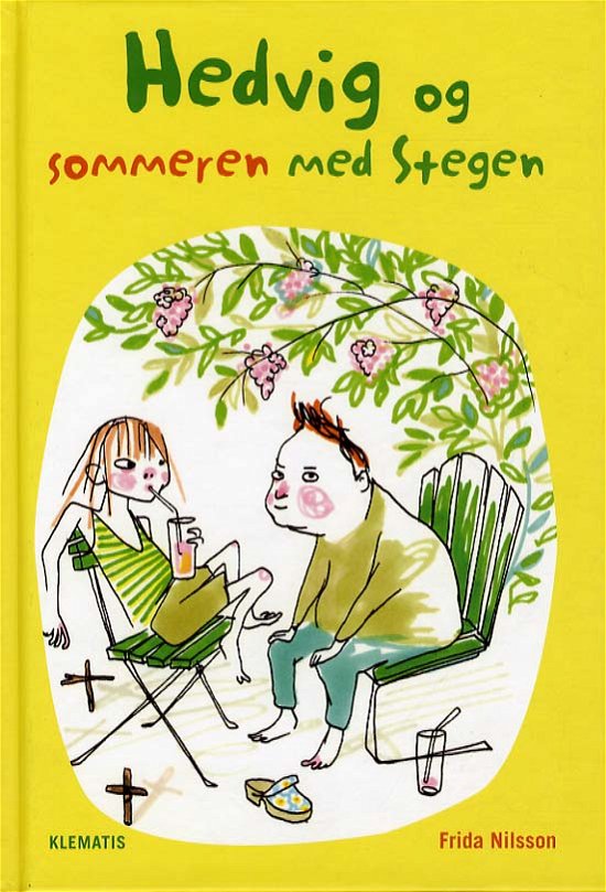 Cover for Frida Nilsson · Hedvig og sommeren med Stegen (Hardcover bog) [1. udgave] (2012)