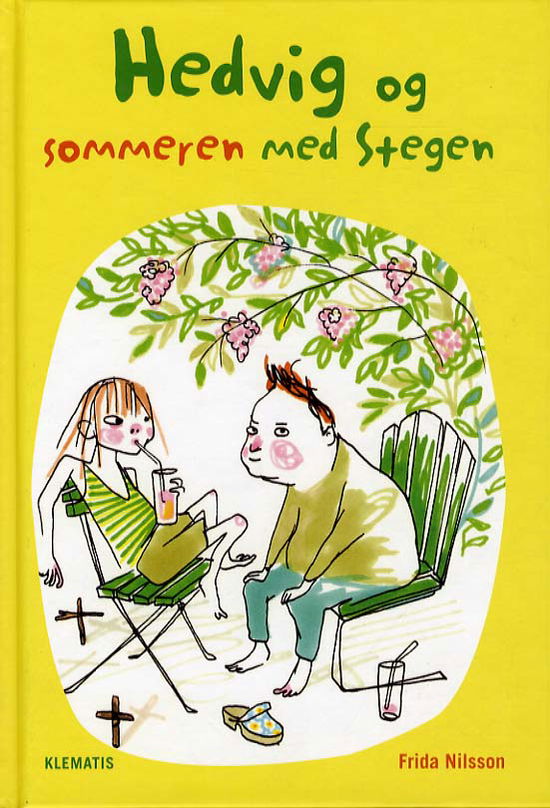 Hedvig og sommeren med Stegen - Frida Nilsson - Książki - Klematis - 9788764106954 - 20 sierpnia 2012