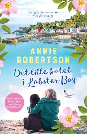 Cover for Annie Robertson · Det lille hotel i Lobster Bay (Sewn Spine Book) [1. wydanie] (2022)