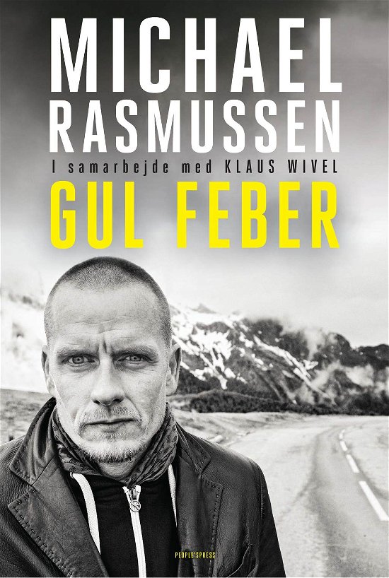 Gul Feber - Michael Rasmussen og Klaus Wivel - Bøker - People'sPress - 9788771375954 - 4. november 2013