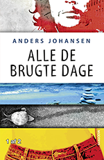 Cover for Anders Johansen · Magna: Alle De Brugte Dage (Buch)