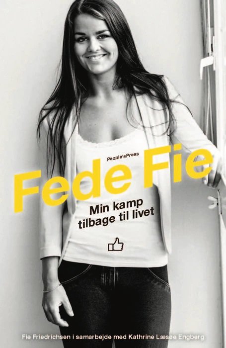 Fede Fie PB - Fie Friederichsen - Bøger - People'sPress - 9788771599954 - 1. marts 2016