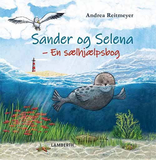 Andrea Reitmeyer · Sander og Selena (Indbundet Bog) [1. udgave] (2019)