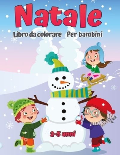 Cover for Chris Perry · Libro da colorare natalizio per bambini AGES 2-5 (Paperback Book) (2021)