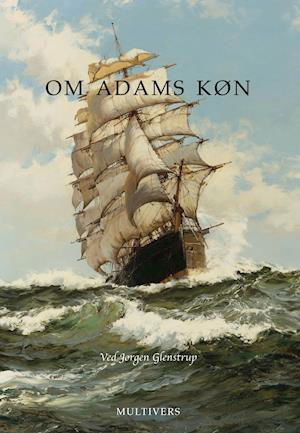 Cover for Jørgen Glenstrup (red.) · Om Adams køn (Hæftet bog) [1. udgave] (2021)