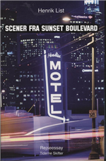 Cover for Henrik List · Scener fra Sunset Boulevard (Sewn Spine Book) [1º edição] (2010)