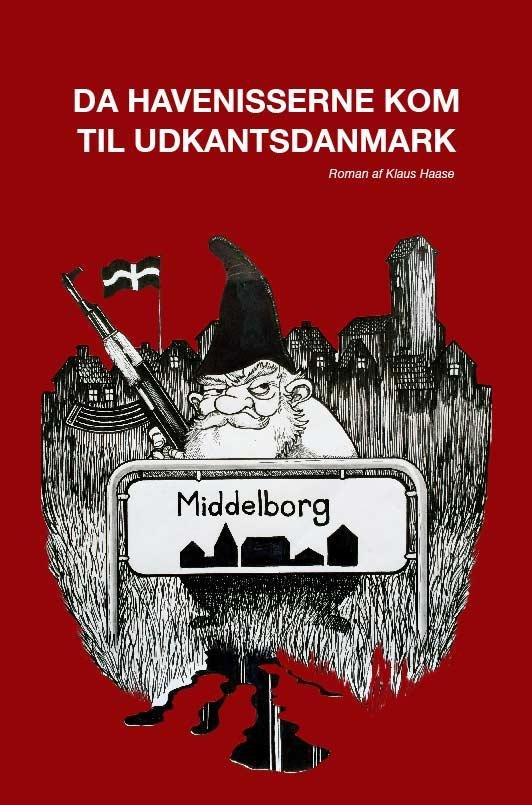 Cover for Klaus Haase · Da Havenisserne Kom til Udkantsdanmark (Taschenbuch) [1. Ausgabe] (2015)