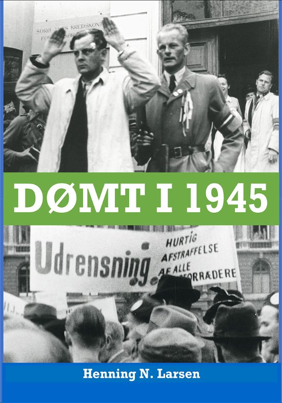 Cover for Henning N. Larsen · Dømt i 1945 (Sewn Spine Book) [1.º edición] (2022)