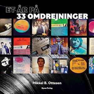 Cover for Mikkel B. Ottesen · Et år på 33 omdrejninger (Hardcover Book) [1er édition] (2023)