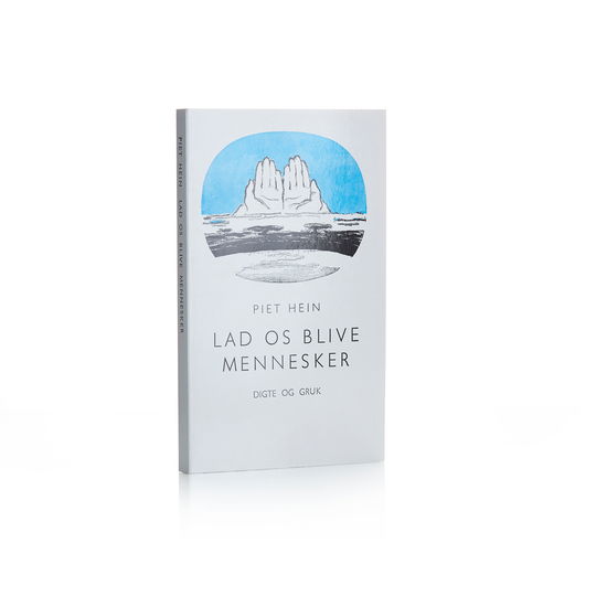 Lad os blive mennesker (Digte og Gruk - 109 stk.) - Piet Hein - Libros - Piet Hein Publishing - 9788799898954 - 10 de agosto de 1998