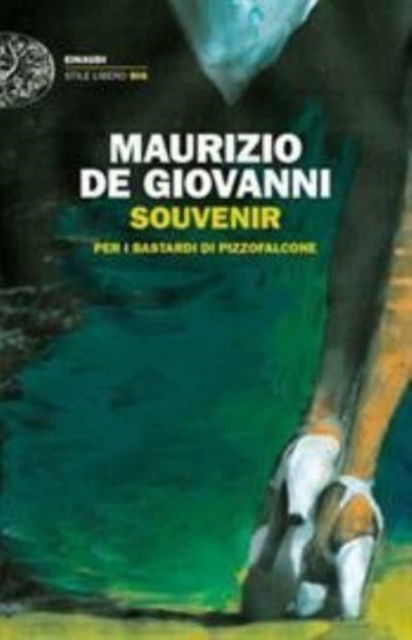 Cover for Maurizio De Giovanni · Souvenir Per I Bastardi Di Pizzofalcone (Book) (2019)