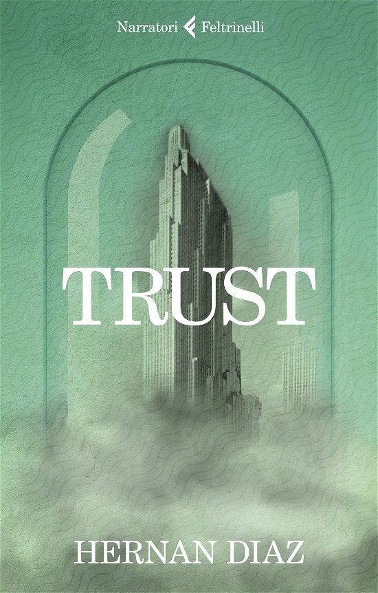 Cover for Hernan Diaz · Trust (Bok)