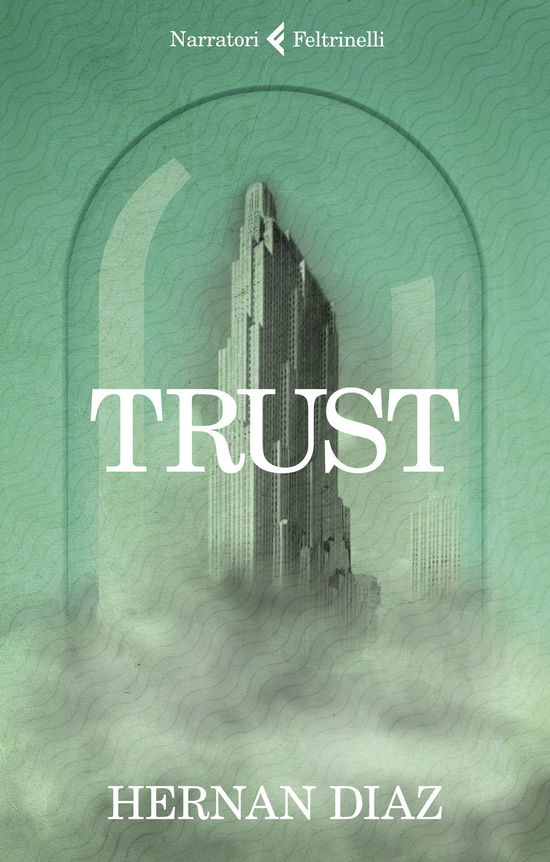 Cover for Hernan Diaz · Trust (Book)