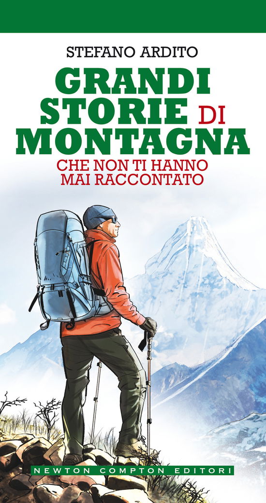 Cover for Stefano Ardito · Grandi Storie Di Montagna Che Non Ti Hanno Mai Raccontato (Book)