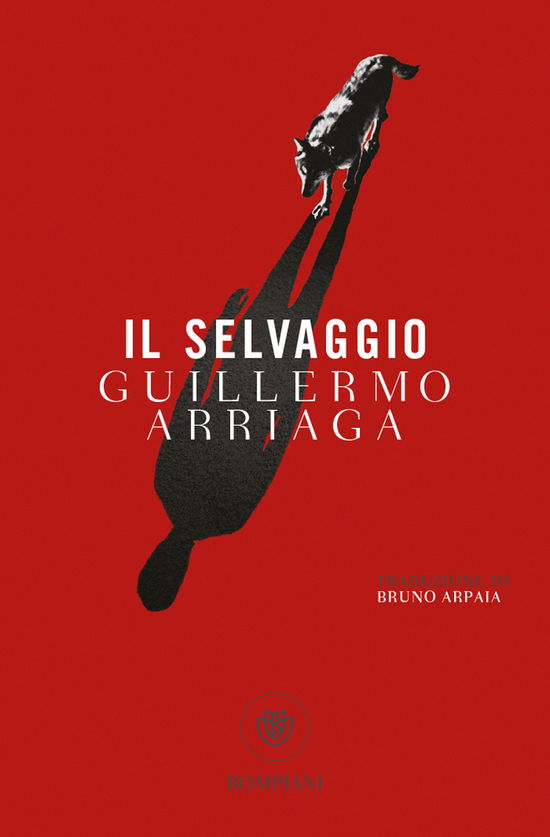 Cover for Guillermo Arriaga · Il Selvaggio (Bok)