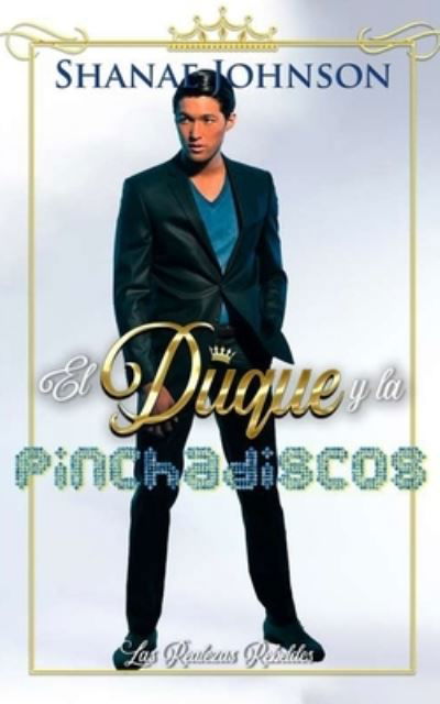 Cover for Shanae Johnson · El duque y la pinchadiscos (Pocketbok) (2021)