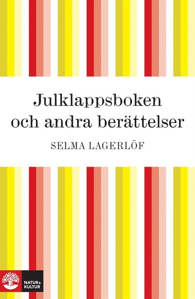 Cover for Selma Lagerlöf · Julklappsboken och andra berättelser (ePUB) (2011)