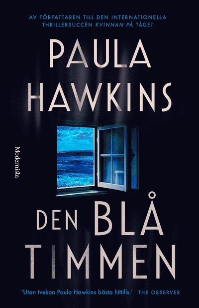 Den blå timmen - Paula Hawkins - Boeken - Modernista - 9789181081954 - 5 maart 2025