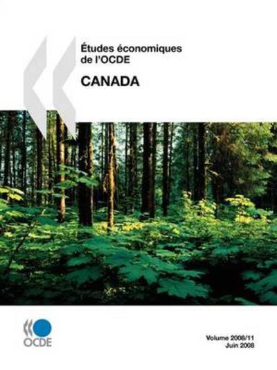 Cover for Oecd Organisation for Economic Co-operation and Develop · Études Économiques De L'ocde : Canada 2008: Edition 2008 (Paperback Book) [French edition] (2008)