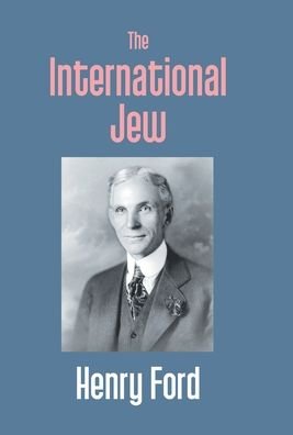 Cover for Henry Ford · The International Jew (Hardcover Book) (2017)