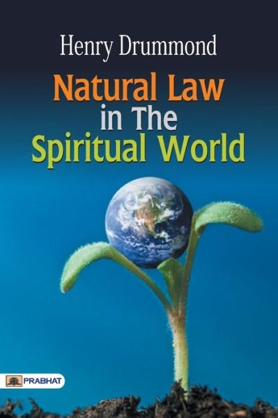 Cover for Henry Drummond · Natural Law in the Spiritual World (Paperback Book) (2017)