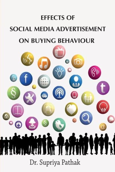 Cover for Supriya Pathak · Effects of Social Media Advertisement on Buying Behaviour (Paperback Book) (2019)