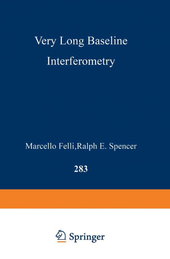 Marcello Felli · Very Long Baseline Interferometry: Techniques and Applications - NATO Science Series C (Paperback Book) [1989 edition] (2014)