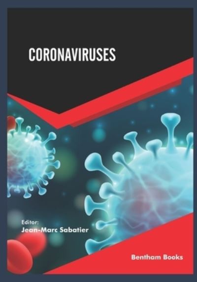 Coronaviruses Volume 1 - Jean-Marc Sabatier - Books - Bentham Science Publishers - 9789811498954 - May 24, 2021