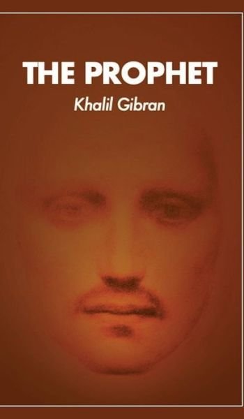 Cover for Gibran Khalil · The Prophet (Hardcover Book) (2019)