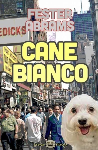 Cover for Fester Abrams · Cane Bianco (Pocketbok) (2018)