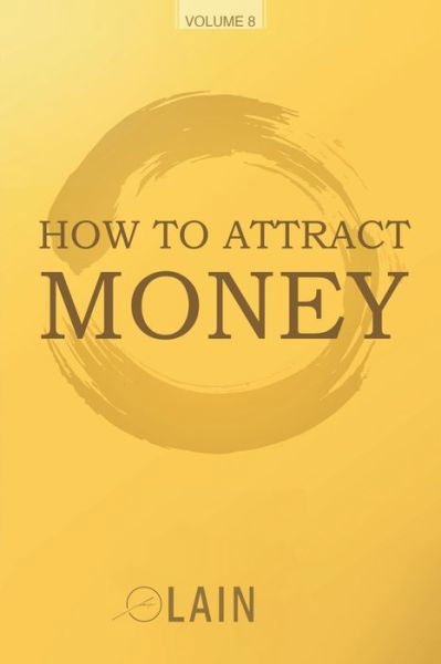 Cover for Lain Garcia Calvo · How to attract money (Paperback Bog) (2021)