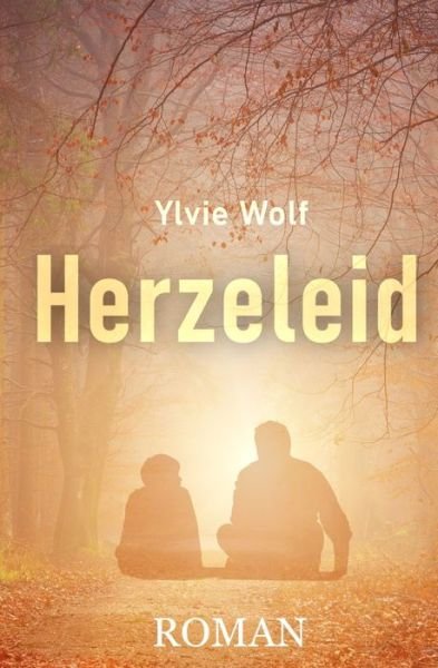 Cover for Ylvie Wolf · Herzeleid (Paperback Bog) (2021)