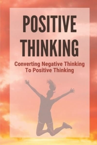 Cover for Elton Galinoo · Positive Thinking (Paperback Book) (2021)