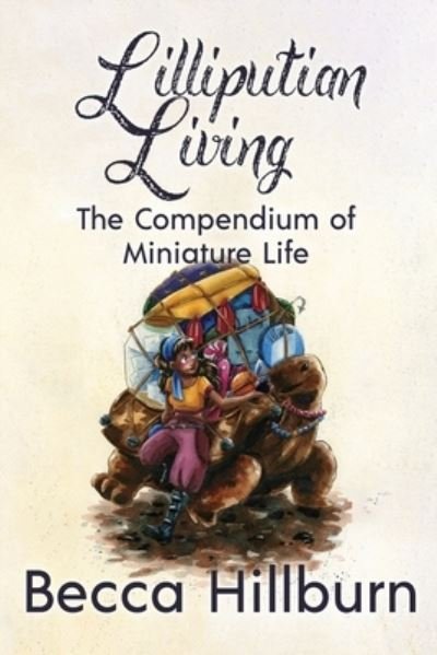 Cover for Becca Hillburn · Lilliputian Living (Paperback Book) (2020)